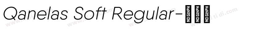 Qanelas Soft Regular字体转换